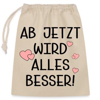 TRANSFORMATION BESSER WERDEN - Verschließbarer Geschenkbeutel aus Baumwolle (25x30cm) - Natur - Vorne