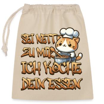 Sei nett zu mir ich koche dein Essen - Verschließbarer Geschenkbeutel aus Baumwolle (25x30cm) - Natur - Vorne
