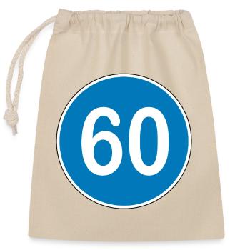 60e anniversaire , 60 ans , Panneau de signalisation bleu - Sac cadeau en coton avec cordon (25 x 30 cm) - nature - Devant