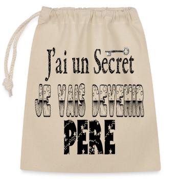 J'ai un Secret Je vais Devenir Père - Sac cadeau en coton avec cordon (25 x 30 cm) - nature - Devant