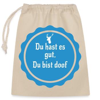 Tu as tout ce qu’il faut, tu es stupide – un dicton sarcastique - Sac cadeau en coton avec cordon (25 x 30 cm) - nature - Devant