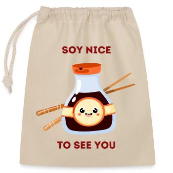 Soy Nice to See You Cute Food Pun - Closable cotton gift bag (25x30cm) - nature - Front