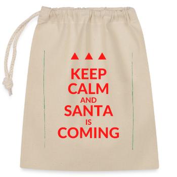 Keep Calm and Santa Is Coming - Closable cotton gift bag (25x30cm) - nature - Front