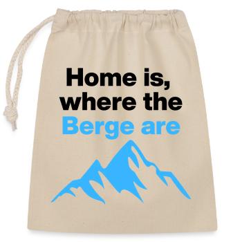 Home is where the Berge are. Freedom, Freeitime - Closable cotton gift bag (25x30cm) - nature - Front