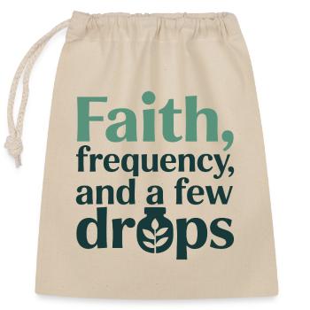Homeopathy Faith Frequency Few Drops Professional  - Closable cotton gift bag (25x30cm) - nature - Front