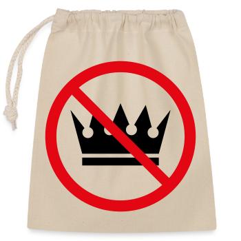Pas de rois ! (Pancarte de protestation / POS 2C) - Sac cadeau en coton avec cordon (25 x 30 cm) - nature - Devant