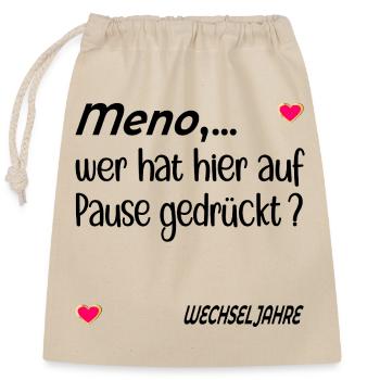 Pause Stimmung Menopause - Verschließbarer Geschenkbeutel aus Baumwolle (25x30cm) - Natur - Vorne