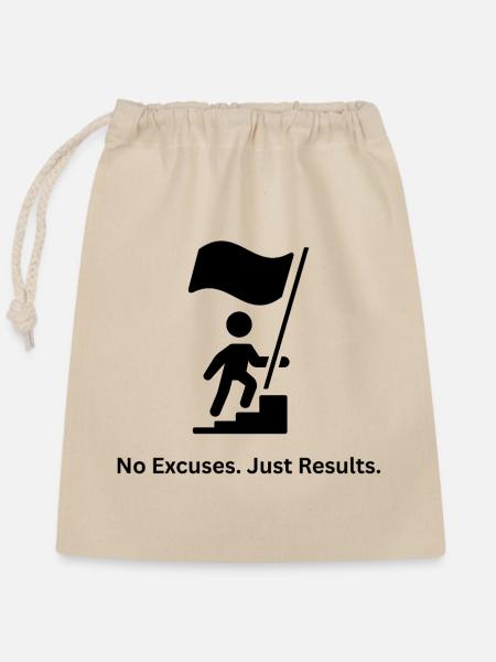 No Excuses Just Results – Mindset Design - Verschließbarer Geschenkbeutel aus Baumwolle (25x30cm) - Natur