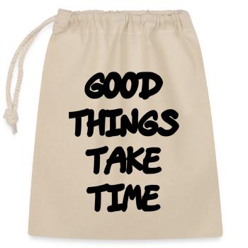 Good things take time - Closable cotton gift bag (25x30cm) - nature - Front