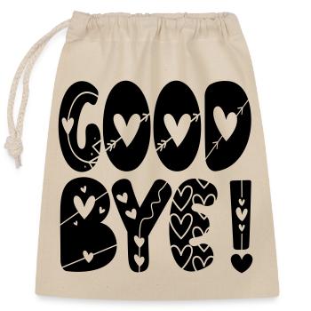 GOODBYE FAREWELL - Closable cotton gift bag (25x30cm) - nature - Front