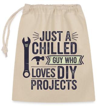 Chilled DIY Guy Funny Saying  - Closable cotton gift bag (25x30cm) - nature - Front