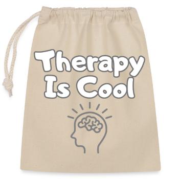 Therapy Is Cool – Chemise de déclaration Therapie - Sac cadeau en coton avec cordon (25 x 30 cm) - nature - Devant