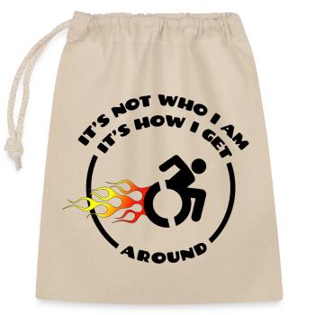 Wheelchair is not who I am * - Closable cotton gift bag (25x30cm) - nature - Front