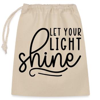 Let Your Light Shine - Verschließbarer Geschenkbeutel aus Baumwolle (25x30cm) - Natur - Vorne
