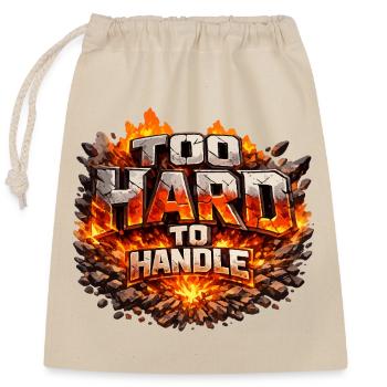 Trop difficile à gérer - Sac cadeau en coton avec cordon (25 x 30 cm) - nature - Devant