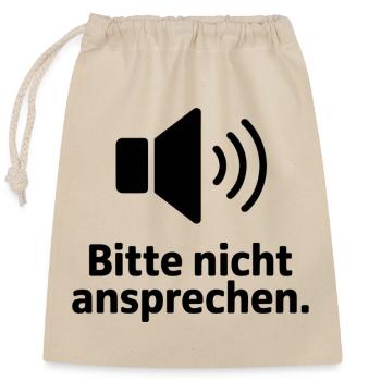 Bitte nicht ansprechen Meme T-Shirt - Verschließbarer Geschenkbeutel aus Baumwolle (25x30cm) - Natur - Vorne