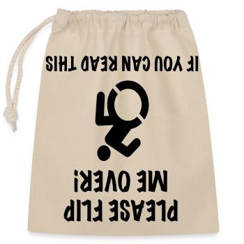 Please flip me over. Wheelchair humor. WCMX # - Closable cotton gift bag (25x30cm) - nature - Front