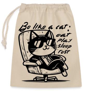 Sei wie eine Katze: schlafen, spielen, essen, ausruhen. - Verschließbarer Geschenkbeutel aus Baumwolle (25x30cm) - Natur - Vorne