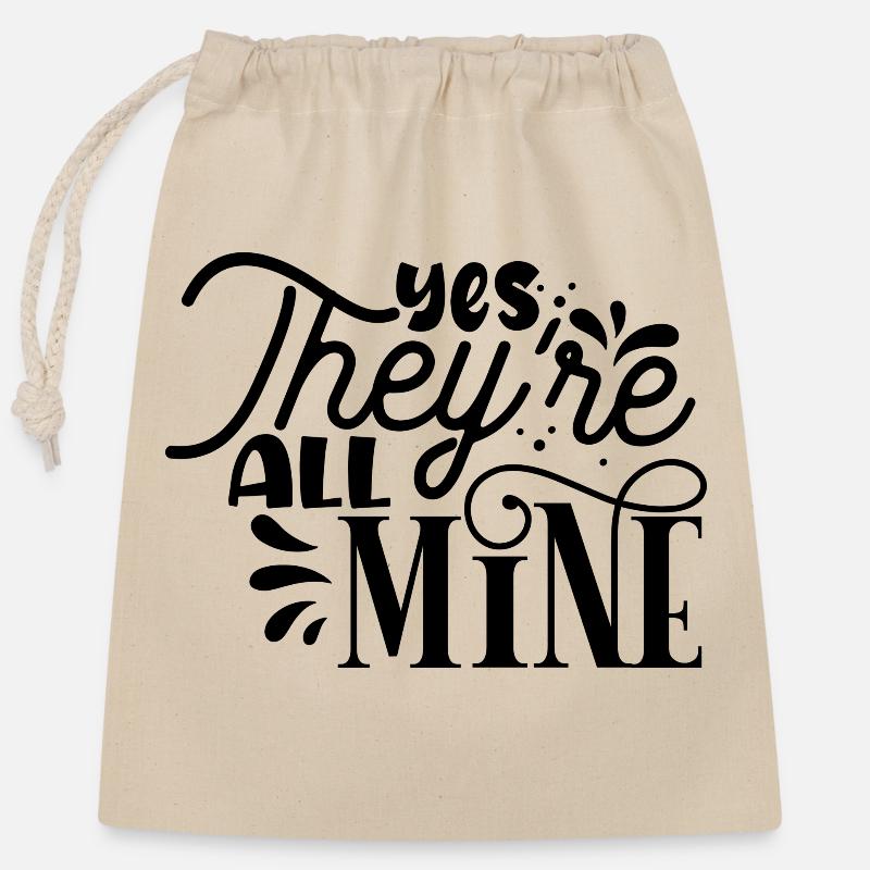 Yes they ́re all Mine - Closable cotton gift bag (25x30cm) - nature
