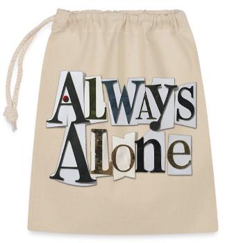 Always Alone - Closable cotton gift bag (25x30cm) - nature - Front