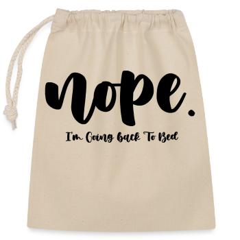 nope i'm going back to bed, funny sayings - Closable cotton gift bag (25x30cm) - nature - Front