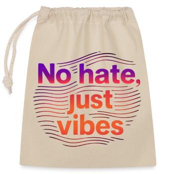 Colorful Waves Graphic No hate just vibes - Closable cotton gift bag (25x30cm) - nature - Front