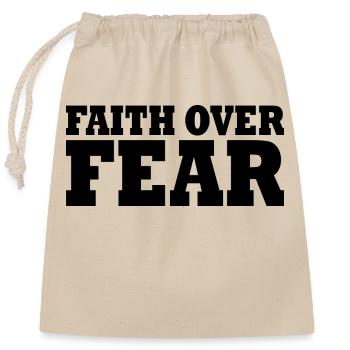 Faith over fear - Closable cotton gift bag (25x30cm) - nature - Front