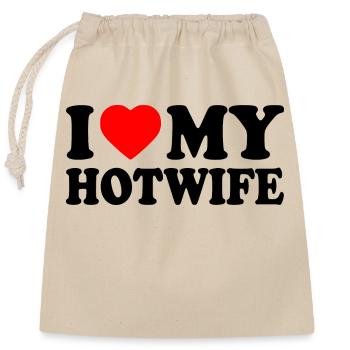 I love my hotwife - Verschließbarer Geschenkbeutel aus Baumwolle (25x30cm) - Natur - Vorne