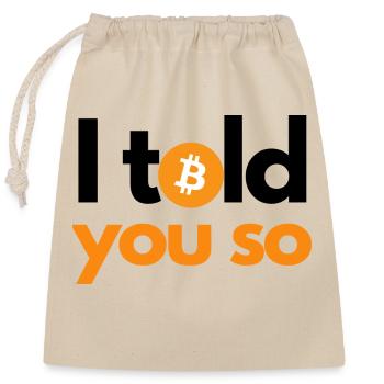 Crypto je vous l’avais dit 1 Bitcoin BTC - Sac cadeau en coton avec cordon (25 x 30 cm) - nature - Devant
