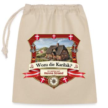 Wozu Karibik? Ich will nach Henne Strand! - Verschließbarer Geschenkbeutel aus Baumwolle (25x30cm) - Natur - Vorne