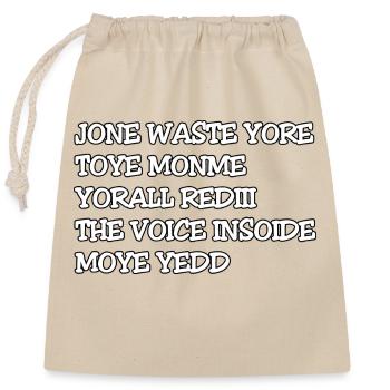 JONE WASTE YORE TOYE MONME YORALL REDIII THE VOICE - Sac cadeau en coton avec cordon (25 x 30 cm) - nature - Devant