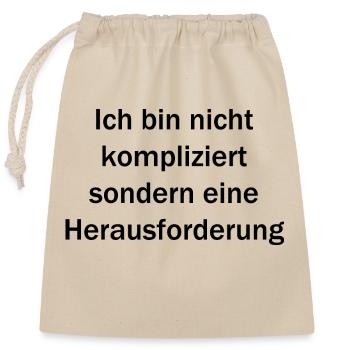 Ich bin nicht kompliziert - Verschließbarer Geschenkbeutel aus Baumwolle (25x30cm) - Natur - Vorne