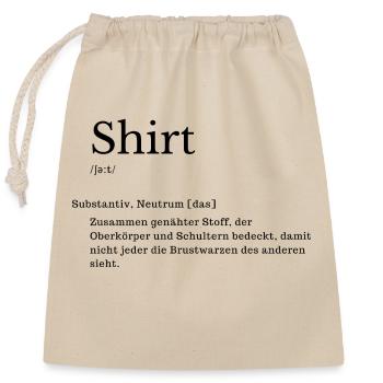 Shirt Erklärung Lustig Deutsch Wörterbuch - Verschließbarer Geschenkbeutel aus Baumwolle (25x30cm) - Natur - Vorne
