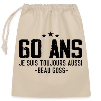 Beau goss Cadeau Anniversaire 60 ans Humour - Sac cadeau en coton avec cordon (25 x 30 cm) - nature - Devant