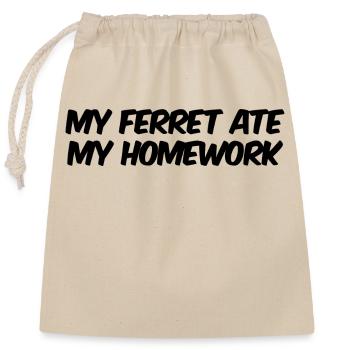 My Ferret Ate My Homework - Frettchen Geschenk - Verschließbarer Geschenkbeutel aus Baumwolle (25x30cm) - Natur - Vorne