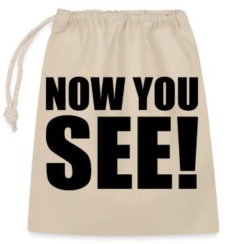 Now you see - Closable cotton gift bag (25x30cm) - nature - Front
