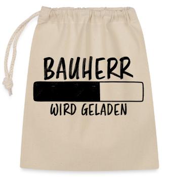 Bauherr Spruch Hausbau Richtfest Bauherr Geschenk - Verschließbarer Geschenkbeutel aus Baumwolle (25x30cm) - Natur - Vorne