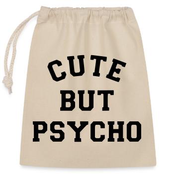 Mignon mais psychopathe. Sympa mais psychopathe. Humour* - Sac cadeau en coton avec cordon (25 x 30 cm) - nature - Devant