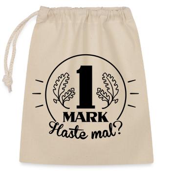 Haste mal ne Mark? (Farbe anpassbar) - Verschließbarer Geschenkbeutel aus Baumwolle (25x30cm) - Natur - Vorne