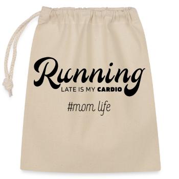 Running Late Is My Cardio - Mother's Day Funny Gif - Closable cotton gift bag (25x30cm) - nature - Front