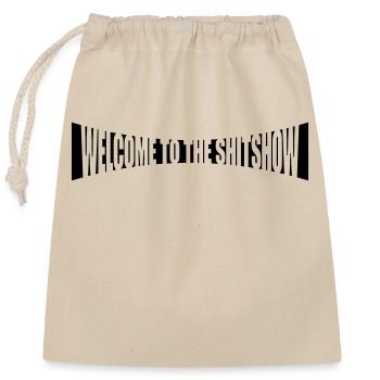 Gebogen Welcome Shitshow - Closable cotton gift bag (25x30cm) - nature - Front