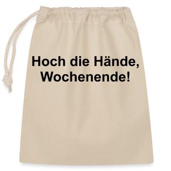 Hoch die Hände, Wochenende! - Verschließbarer Geschenkbeutel aus Baumwolle (25x30cm) - Natur - Vorne