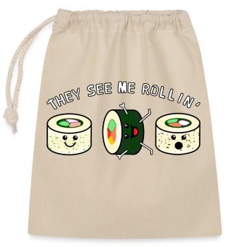 They see me rollin' Sushi - Verschließbarer Geschenkbeutel aus Baumwolle (25x30cm) - Natur - Vorne
