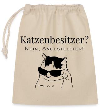 Cat owner? No, staff! - Closable cotton gift bag (25x30cm) - nature - Front