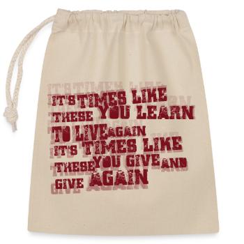 times like these - Closable cotton gift bag (25x30cm) - nature - Front