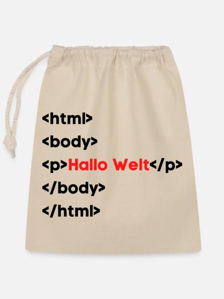 Hallo Welt HTML – Lustiges Programmierer & Coding - Verschließbarer Geschenkbeutel aus Baumwolle (25x30cm) - Natur