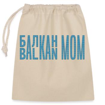Balkan mom mom bosnia serbia croatia montenegro - Closable cotton gift bag (25x30cm) - nature - Front