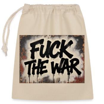 F**K THE WAR - Closable cotton gift bag (25x30cm) - nature - Front