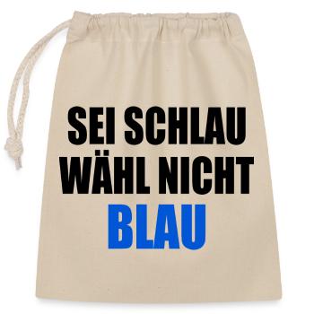 be smart don't vote blue - fck afd - Closable cotton gift bag (25x30cm) - nature - Front