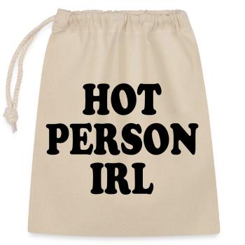 Hot person irl - Verschließbarer Geschenkbeutel aus Baumwolle (25x30cm) - Natur - Vorne